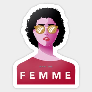 What The Femme Sticker